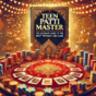Teen Patti Master: The Ultimate Digital Card Game Experience